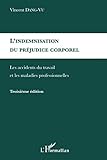 L'indemnisation du préjudice corporel: Les Accidents Du Travail Et Les Maladies Professionnelles (French Edition) by 