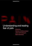 Understanding and Treating Fear of Pain by Gordon Asmundson, Johan Vlaeyen