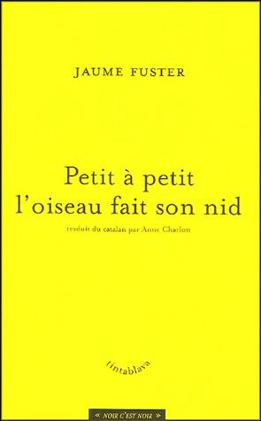 Petit à petit l'oiseau fait son nid