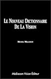 Le nouveau dictionnaire de la vision by 
