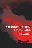 A Congregation of Jackals: Author's Preferred Text by