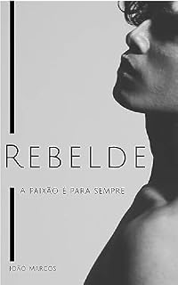 Livro Rebelde : A Paixão é Para Sempre
