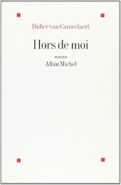 Hors de moi