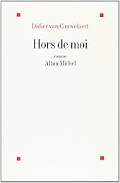 Hors de moi