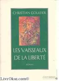 Les  vaisseaux de la liberté