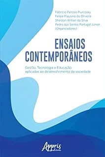 Livro Ensaios Contemporâneos: Gestão, Tecnologia e Educação Aplicadas ao Desenvolvimento da Sociedade