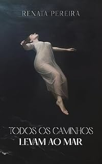 Livro Todos os caminhos levam ao mar