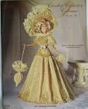 Crochet Collector Costume (1897 Antique Lace Gown, Vol. 34) by 