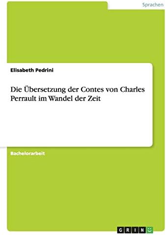 Die Übersetzung der Contes von Charles Perrault im Wandel der Zeit