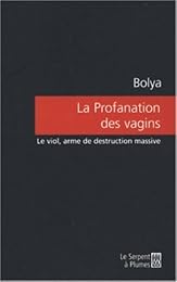 La  profanation des vagins