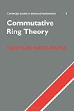 Commutative Ring Theory (Cambridge Studies in Advanced Mathematics)