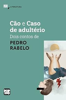 Livro Cão e Caso de adultério: Dois contos de Pedro Rabelo: Literatura (MiniPops)