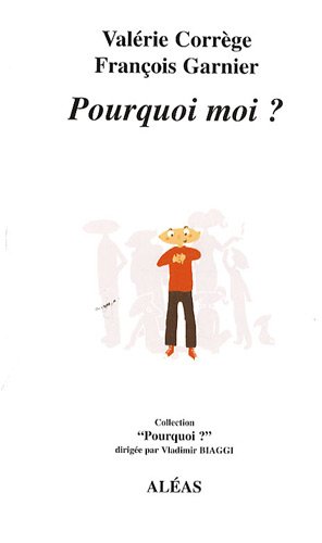Pourquoi moi ?