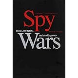 Spy Wars: Moles, Mysteries, and Deadly Games