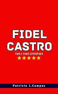 Livro Fidel Castro: Vida e obra comentada
