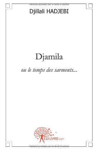 Djamila ou Le temps des sarments