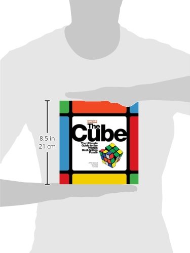 The Cube: The Ultimate Guide to the World's Bestselling Puzzle - Secrets, Stories, Solutions