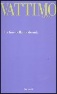 Gianni Vattimo - La fine della modernità (2014)