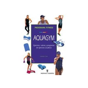 Aquagym / Fitness Aquatics: Programa Fitness (Herakles) (Spanish Edition)