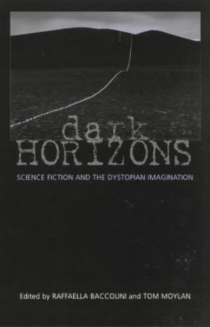 "Dark Horizons - Science Fiction and the Dystopian Imagination" av Tom Moylan