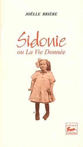 Sidonie ou La vie donnée