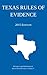 Texas Rules of Evidence; 2015 Edition: Quick Desk Reference Series by Michigan Legal Publishing Ltd.