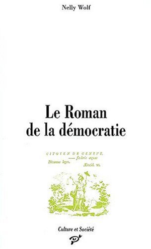 Le  roman de la démocratie