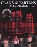 Clans and Tartans of Scotland by