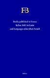 French Books III and IV (FB - SET) : Books published in France before 1601 in Latin and Languages other than French, , 9004194134