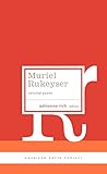 Muriel Rukeyser: Selected Poems: (American Poets Project #9) by 