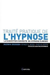 Traité pratique de l'hypnose