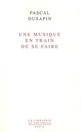 Une  musique en train de se faire