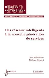 Des réseaux intelligents à la nouvelle génération de services