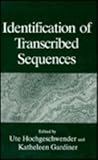 Identification of Transcribed Sequences, Hochgeschwender, U. and Gardiner, K., 0306448351