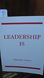 Leadership Is, Owen, Harrison, 0961820519