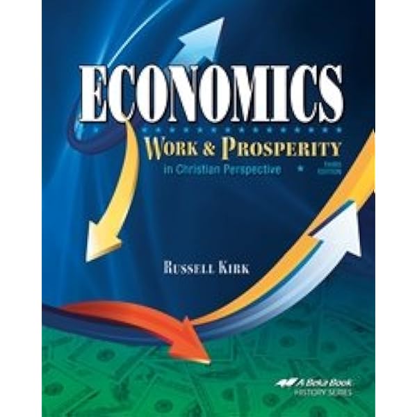 Economics: Work & Prosperity in Christian Perspective Third