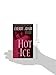 Hot Ice (The Men of T-FLAC, Book 7)