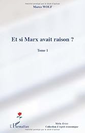 Et si Marx avait raison ?