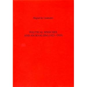 Political Speeches And Journalism (1923-1929) (Exeter Hispanic Texts)