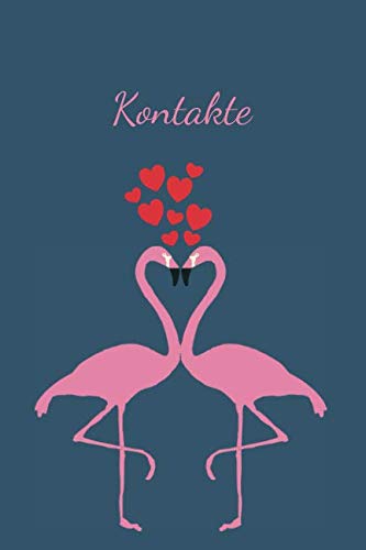 Kontakte: Adressbuch Mit Flamingo Motiv Für Namen, Adresse, Geburtstagskalender, Email, Telefon, Notizen
