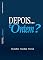 Livro Depois... e Ontem?
