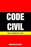 Code Civil Belge - Édition 2018 / 2019: Dernière version à jour (French Edition) by 