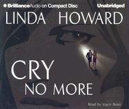 Cry No More (Brilliance Audio on Compact Disc) Cry No More (Brilliance Audio on Compact Disc)