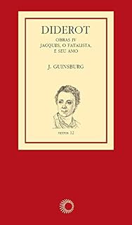 Livro Diderot: obras IV - Jacques, o Fatalista e Seu Amo (Textos)