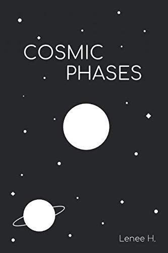 Cosmic Phases by Lenee H.
