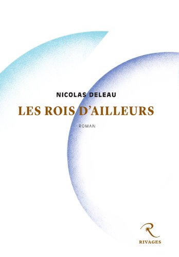 Les  rois d'ailleurs