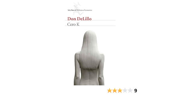 Cero K (Biblioteca Formentor) eBook : DeLillo, Don, Calvo ...