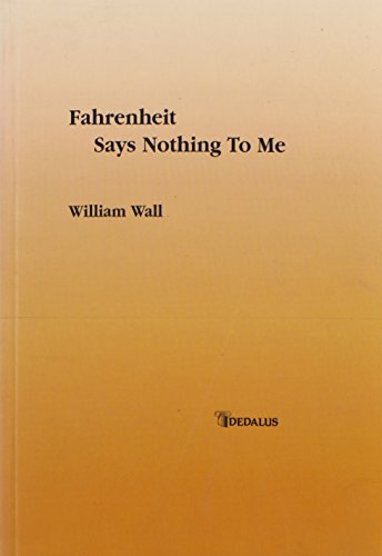 Fahrenheit Says Nothing to Me