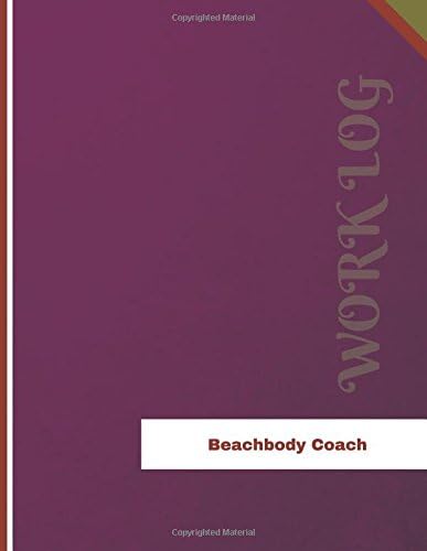 Beachbody Coach Work Log: Work Journal, Work Diary, Log - 136 pages, 8.5 x 11 inches (Orange Logs/Work Log)