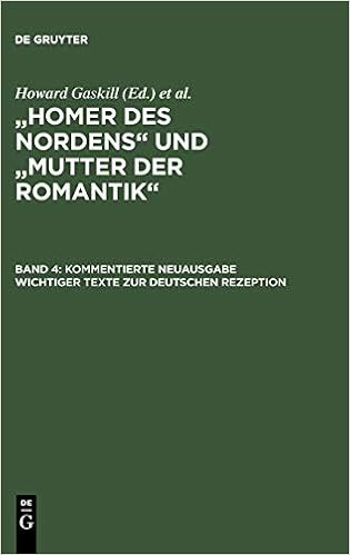 Kommentierte Neuausgabe Wichtiger Texte Zur Deutschen Rezeption James Macpherson S Ossian Und Seine Rezeption In Der Deutschsprachigen Literatur Homer Des Nordens Und Mutter Der Romantik Amazon De Gaskill Howard Schmidt Wolf Gerhard Bucher
